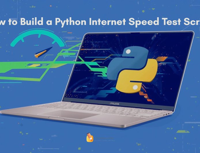 How to Build a Python Internet Speed Test Script (Step-by-Step Guide)