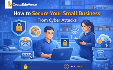 How to Secure Your Small Business from Cyber Attacks: A Beginner’s Guide