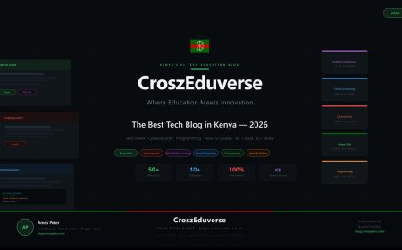 CroszEduverse - The Best Tech Blog in Kenya (2026)