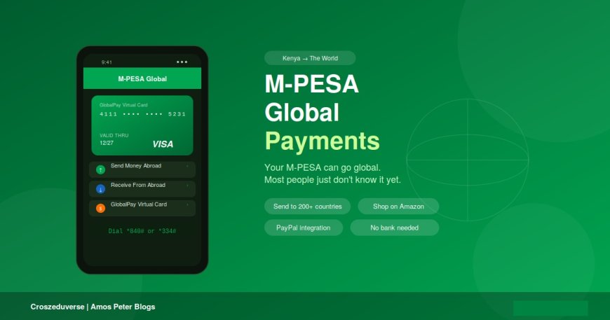 Your M-PESA Can Go Global - Most People Just Don't Know It Yet