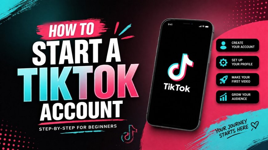 How create a tiktok account